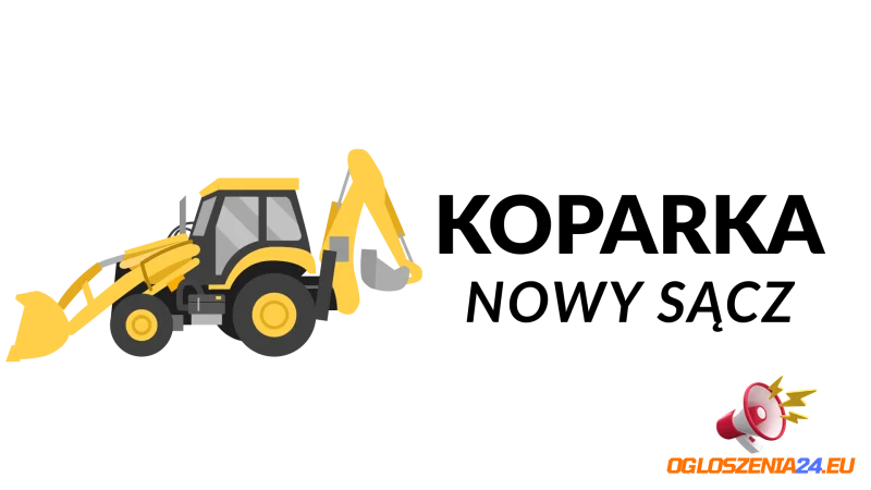 Profesjonalne usługi koparką – Nowy Sącz i okolice